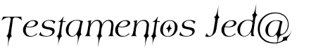 Testamentos Jed@ font