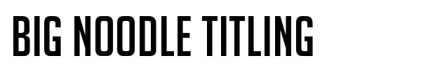 Big Noodle Titling font preview