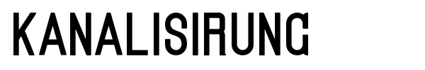 Kanalisirung font