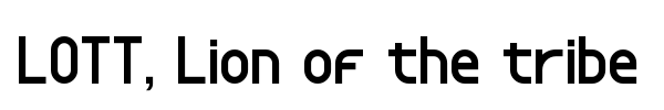 LOTT, Lion of the tribe font