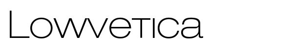 Lowvetica font
