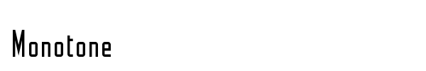 Monotone font