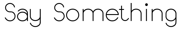 Say Something font