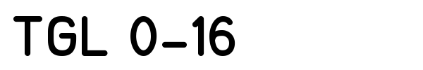 TGL 0-16 font