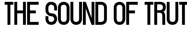 The Sound of Truth font