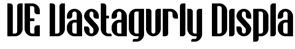 VE Vastagurly Display font