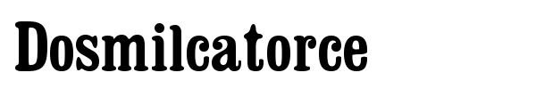 Dosmilcatorce font