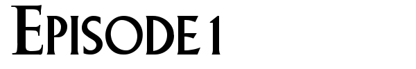Episode 1 font