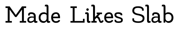 Made Likes Slab font