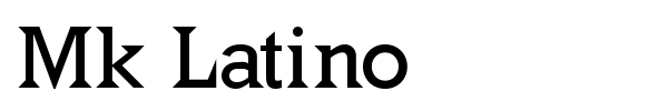 Mk Latino font