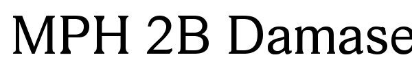 MPH 2B Damase font
