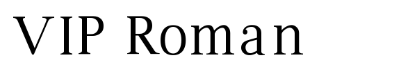 VIP Roman font