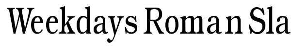 Weekdays Roman Slant font