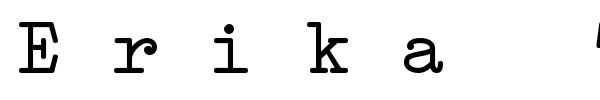 Erika Type font