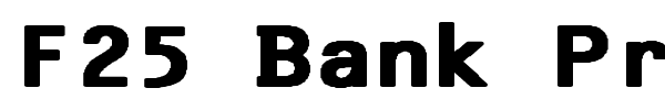 F25 Bank Printer font preview