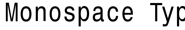 Monospace Typewriter font