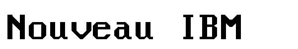 Nouveau IBM font preview