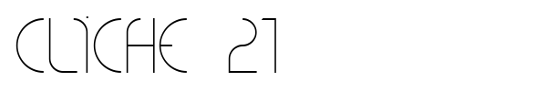 Cliche 21 font