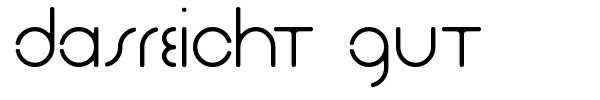 DasReicht Gut font