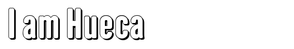 I am Hueca font