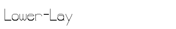 Lower-Lay font