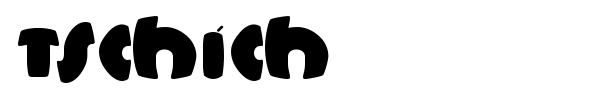 Tschich font preview