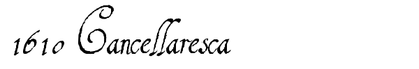 1610 Cancellaresca font