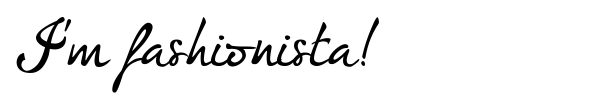 I'm fashionista! font