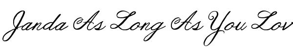 Janda As Long As You Love Me font
