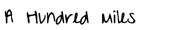 A Hundred Miles font