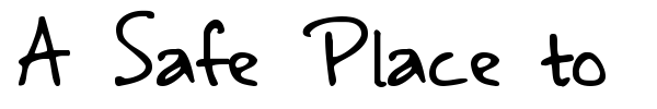 A Safe Place to Fall font