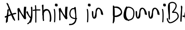 Anything Is Possible font