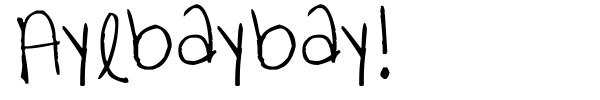 Ayebaybay! font