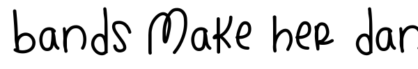 Bands Make Her Dance font preview
