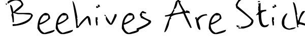 Beehives Are Sticky font