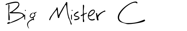Big Mister C font