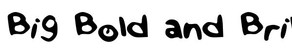 Big Bold and Brilliant font