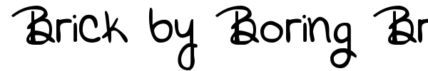 Brick by Boring Brick font