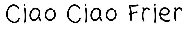 Ciao Ciao Friends font
