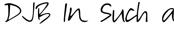 DJB In Such a Rush font