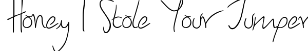 Honey I Stole Your Jumper font