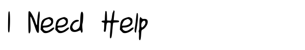 I Need Help font