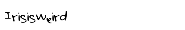 Irisisweird font
