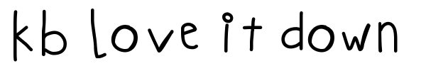 KB Love it down font