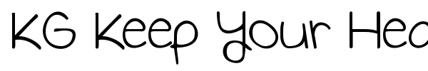 KG Keep Your Head Up font