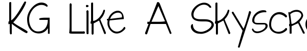 KG Like A Skyscraper font preview