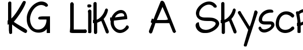 KG Like A Skyscraper font preview