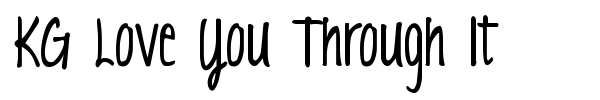 KG Love You Through It font preview