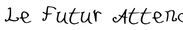 Le Futur Attendra font preview