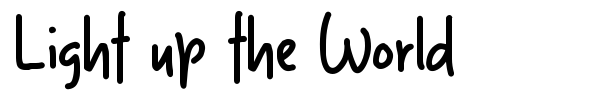 Light up the World font